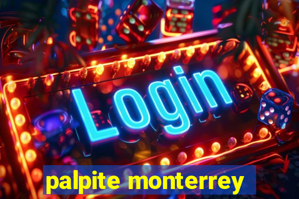 palpite monterrey